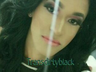 Transdirtyblack