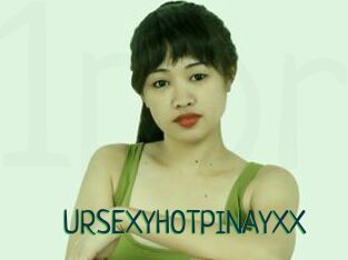 URSEXYHOTPINAYXX