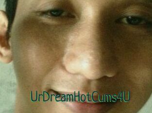 UrDreamHotCums4U