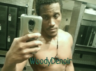 WoodyDenoir