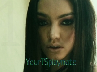 YourTSplaymate